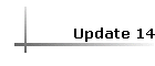 Update 14